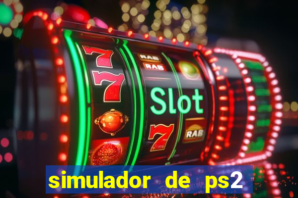 simulador de ps2 para pc